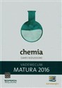 Matura 2016 Chemia Vademecum Zakres rozszerzony Szkoła ponadgimnazjalna