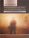 Homo metahistoricus Studium sześciu kultur poznających historię