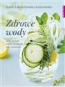 Zdrowe wody czyli pyszne wody smakowe i izotoniki - Aneta Łańcuchowska