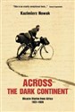 Across The Dark Continent Bicycle Diaries from Africa 1931-1936