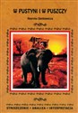 W pustyni i w puszczy Henryka Sienkiewicza Streszczenie analiza interpretacja - Anna Mądry