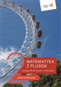 Matematyka z plusem 2 Podręcznik Zakres podstawowy Szkoła ponadpodstawowa - Małgorzata Dobrowolska, Marcin Karpiński, Jacek Lech