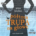 [Audiobook] Półtora trupa na głowę - Anna Kleiber