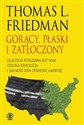 Gorący płaski i zatłoczony Dlaczego potrzebna jest nam zielona rewolucja i jak może ona odmienić Amerykę