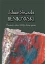 Juliusz Słowacki Beniowski Poemat z roku 1841 i dalsze pieśni