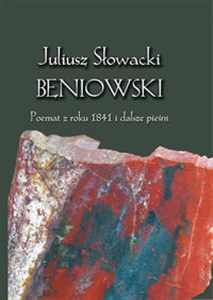 Juliusz Słowacki Beniowski Poemat z roku 1841 i dalsze pieśni - Księgarnia UK