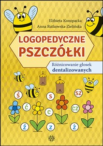 Logopedyczne pszczółki Różnicowanie głosek dentalizowanych