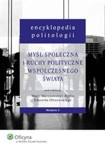 Encyklopedia politologii Myśl społeczna i ruchy polityczne współczesnego świata Tom 4