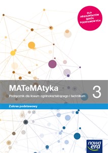 MATeMAtyka 3 Podręcznik Zakres podstawowy Szkoła ponadpodstawowa