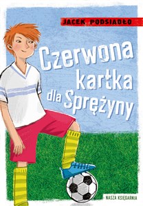 Czerwona kartka dla Sprężyny