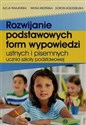 Rozwijanie podstawowych form wypowiedzi ustnych i pisemnych ucznia szkoły podstawowej