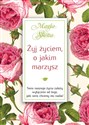 Żyj życiem, o jakim marzysz - Isabel Mauro