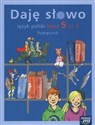 Daję słowo 5 Część 2 Podręcznik Szkoła podstawowa - Elżbieta Klawe, Hanna Marszałek, Agnieszka Ciesielska