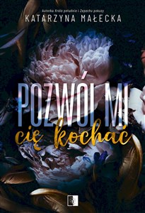 Pozwól mi cię kochać - Księgarnia UK