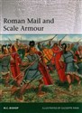 Roman Mail and Scale Armour  - M.C. Bishop