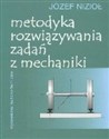 Metodyka rozwiązywania zadań z mechaniki