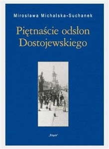 Piętnaście odsłon Dostojewskiego - Księgarnia UK