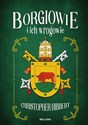 Borgiowie i ich wrogowie  - Christopher Hibbert