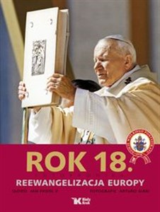 Rok 18 Fotokronika Reewangelizacja Europy - Księgarnia Niemcy (DE)