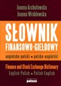 Słownik finansowo giełdowy angielsko polski polsko angielski Finance and Stock Exchange Dictionary: English-Polish, Polish-English
