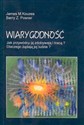 Wiarygodność Jak przywódcy ją zdobywają i tracą? Dlaczego żądają jej ludzie? - James M. Kouzes, Barry Z. Posner