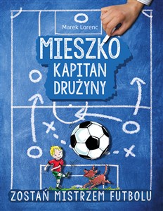 Mieszko kapitan drużyny - Księgarnia UK