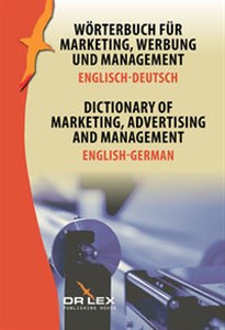 Dictionary of Marketing Advertising and Management English-German Wörterbuch für Marketing, Werbung und Management Englisch-Deutsch - Księgarnia UK