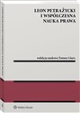 Leon Petrażycki i współczesna nauka prawa - Tomasz Giaro