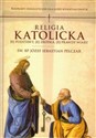 Religia katolicka Jej podstawy jej źródła i jej prawdy wiary - Józef S. Pelczar