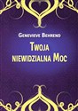 Twoja niewidzialna Moc - Genevieve Behrend