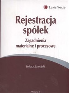 Rejestracja spółek Zagadnienia materialne i procesowe