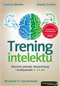 Trening intelektu Wyćwicz pamięć, koncentrację i kreatywność w 31 dni.