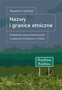 Nazwy i granice etniczne Dodatkowe nazwy miejscowości w językach mniejszości - Księgarnia UK