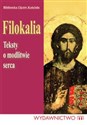 Filokalia Teksty o modlitwie serca - Józef Naumowicz