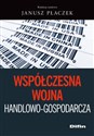 Współczesna wojna handlowo-gospodarcza