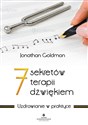 7 sekretów terapii dźwiękiem - Jonathan Goldman