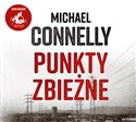 [Audiobook] Punkty zbieżne - Michael Connelly