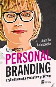 Autentyczny personal branding, czyli silna marka osobista w praktyce - Księgarnia UK