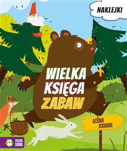 Wielka księga zabaw Leśna kraina