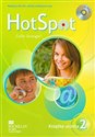 Hot Spot 2 Książka ucznia z płytą CD Szkoła podstawowa