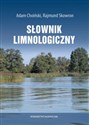 Słownik limnologiczny  - Adam Choiński, Rajmund Skowron