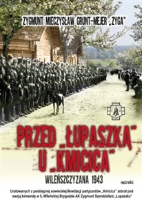 Przed Łupaszką u Kmicica Wileńszczyzna 1943