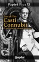 Encyklika Casti connubii O małżeństwie chrześcijańskim - Pius XI Papież