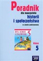 Był sobie człowiek 5 Poradnik dla nauczyciela Historia i społeczeństwo Szkoła podstawowa - 