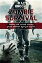 Zombie Survival Podręcznik technik obrony przed atakiem żywych trupów