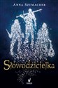 Słowodzicielka - Anna Szumacher