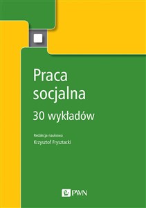 Praca socjalna 30 wykładów - Księgarnia Niemcy (DE)