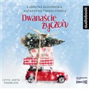 [Audiobook] CD MP3 Dwanaście życzeń - Karolina Głogowska, Katarzyna Troszczyńska