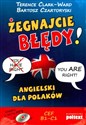 Żegnajcie błędy! Angielski dla Polaków z płytą CD