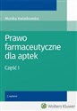 Prawo farmaceutyczne dla aptek Część 1